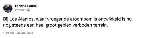 Bij Los Alamos, waar vroeger de atoombom is ontwikkeld is nu nog steeds een heel groot gebied verboden terrein.
